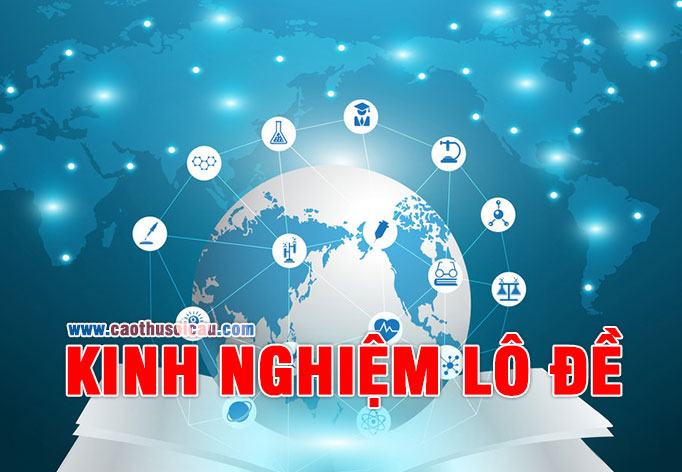 Kinh nghiệm lô đề cơ bản Phải Xem dành cho dân lô đề