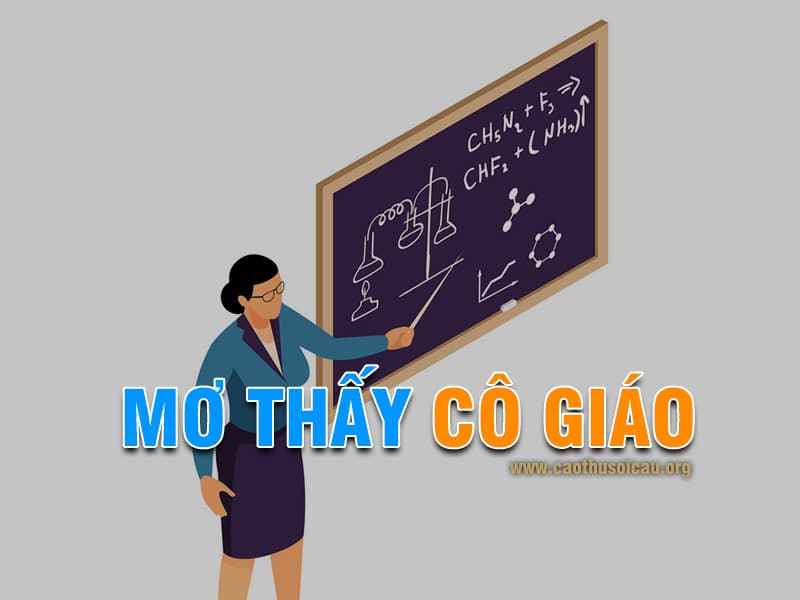 Mơ thấy cô giáo đánh lô đề số nào ?