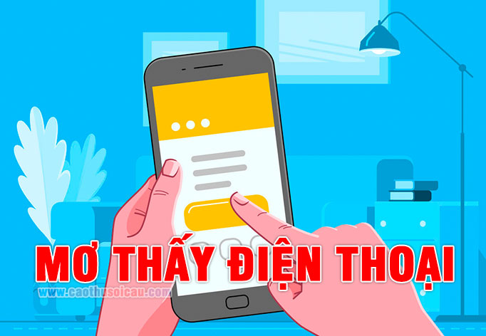 Mơ thấy Điện Thoại đánh con gì chiến thắng lô đề ?