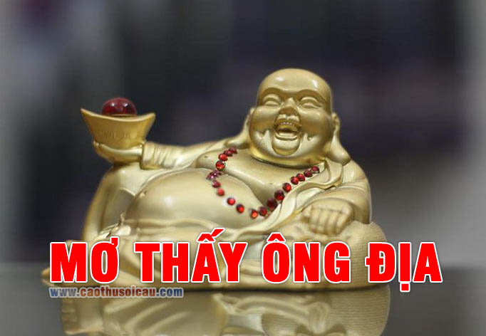 Mơ Thấy Ông Địa đánh con gì ? Ông Địa là số mấy ?